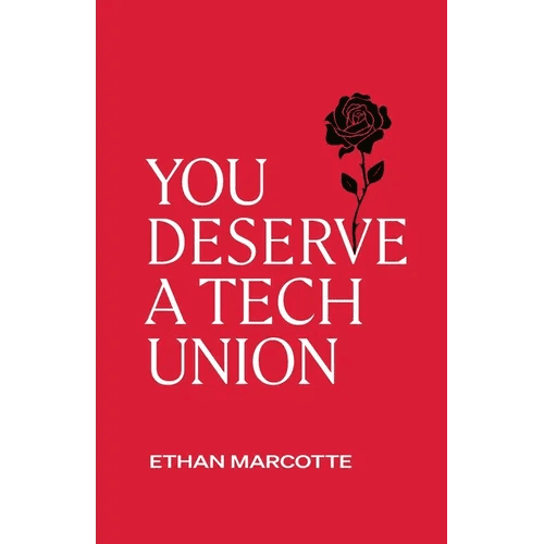 You Deserve a Tech Union - Paperback - iShook Books