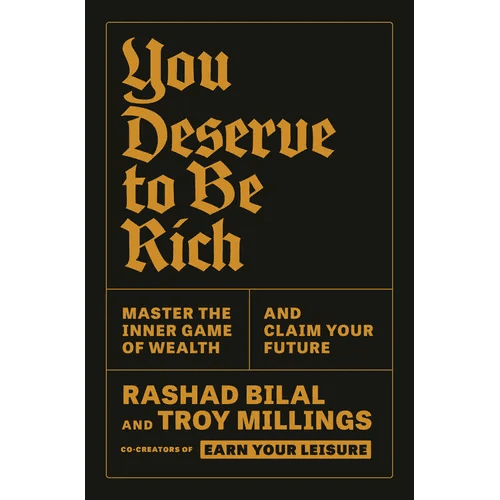 You Deserve to Be Rich: Master the Inner Game of Wealth and Claim Your Future - Hardcover - iShook Books