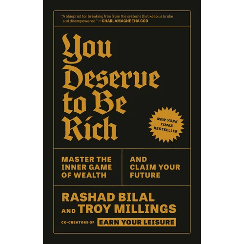 You Deserve to Be Rich: Master the Inner Game of Wealth and Claim Your Future - Paperback - iShook Books