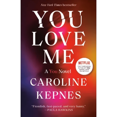 You Love Me: A You Novel - Paperback - iShook Books
