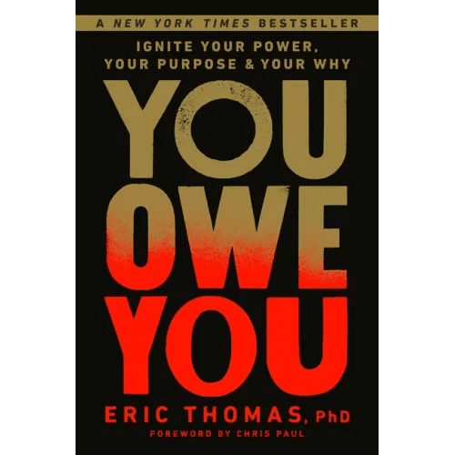 You Owe You: Ignite Your Power, Your Purpose, and Your Why - Hardcover - iShook Books