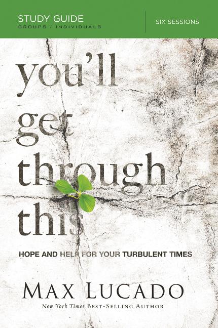 You'll Get Through This Bible Study Guide: Hope and Help for Your Turbulent Times - iShook Books