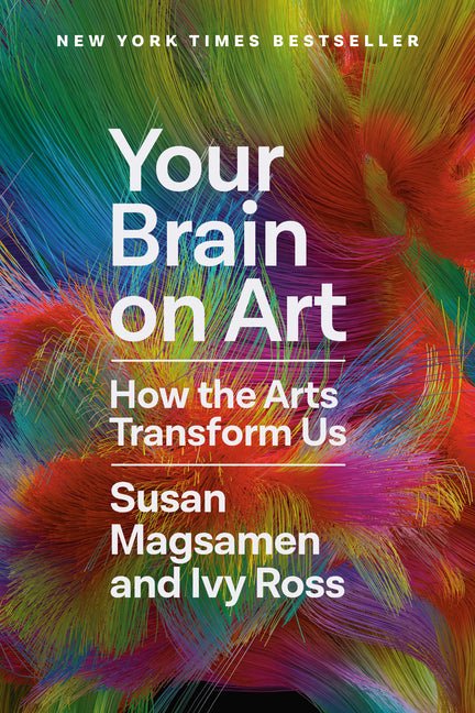 Your Brain on Art: How the Arts Transform Us - iShook Books