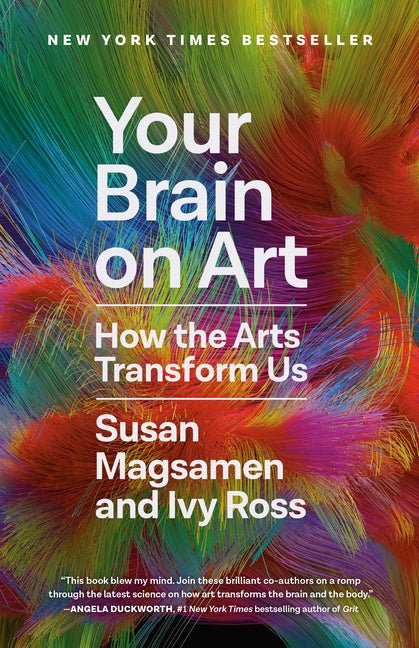 Your Brain on Art: How the Arts Transform Us - iShook Books