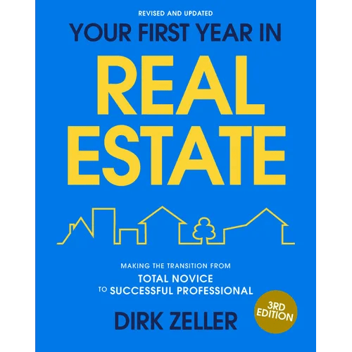 Your First Year in Real Estate, 3rd Edition: Making the Transition from Total Novice to Successful Professional - Paperback - iShook Books