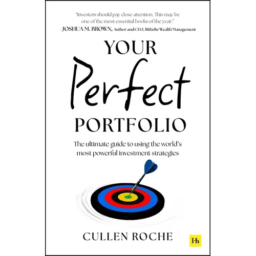 Your Perfect Portfolio: The Ultimate Guide to Using the World's Most Powerful Investing Strategies - Paperback - iShook Books