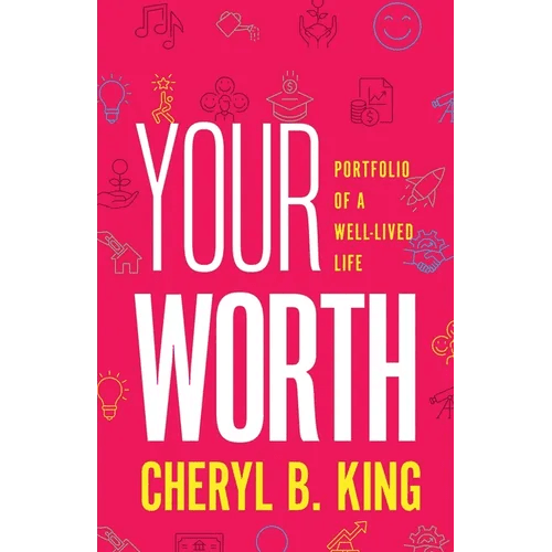 Your Worth: Portfolio of a Well - Lived Life - Paperback - iShook Books