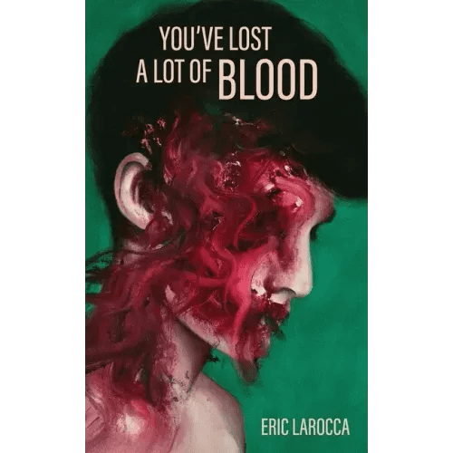 You've Lost a Lot of Blood - Paperback - iShook Books