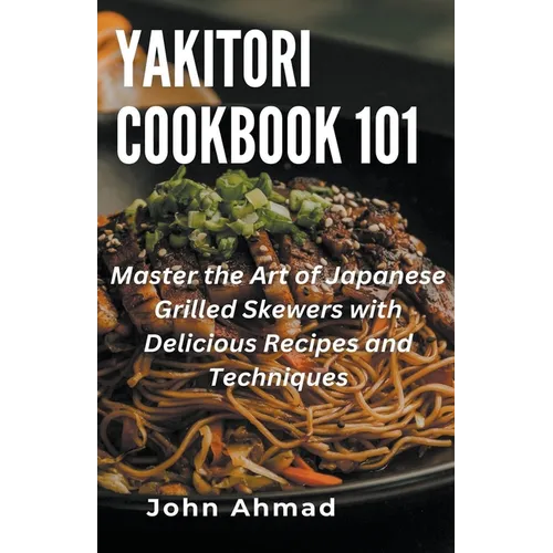 Yakitori Cookbook 101