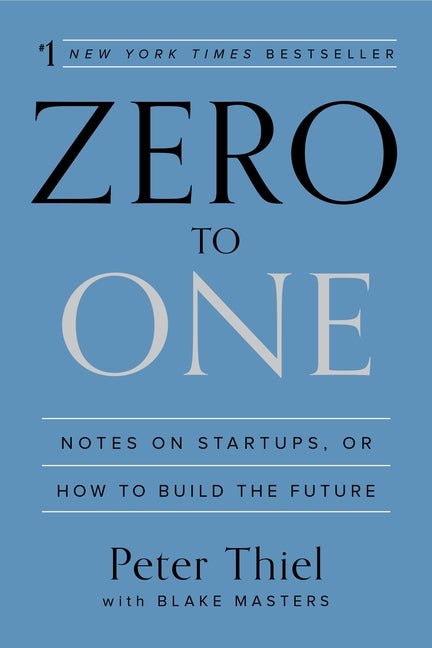 Zero to One: Notes on Startups, or How to Build the Future - iShook Books