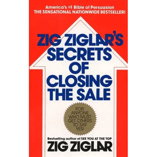 Zig Ziglar's Secrets of Closing the Sale - Paperback - iShook Books