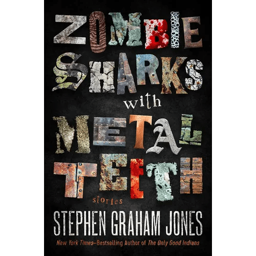 Zombie Sharks with Metal Teeth: Stories - Paperback - iShook Books